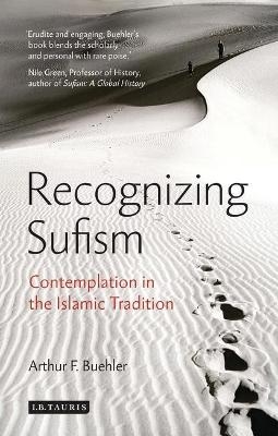 Recognizing Sufism - Arthur F. Buehler