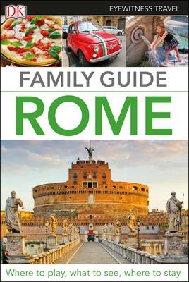 DK Eyewitness Family Guide Rome -  DK Eyewitness