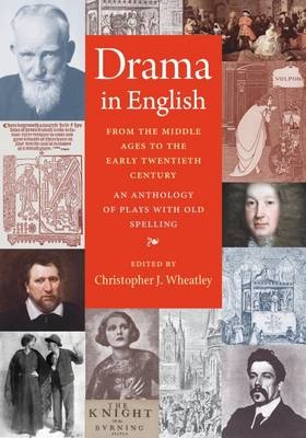 Drama in English From the Middle Ages to the Early Twentieth Century - 