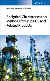 Analytical Characterization Methods for Crude Oil and Related Products - 