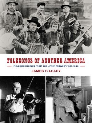 Folksongs of Another America - James Leary