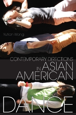 Contemporary Directions in Asian American Dance - 