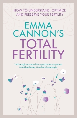 Emma Cannon's Total Fertility - Emma Cannon