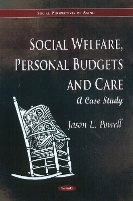 Social Welfare, Personal Budgets & Care - Jason L Powell