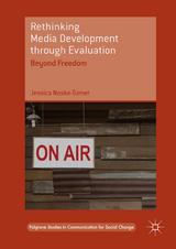 Rethinking Media Development through Evaluation - Jessica Noske-Turner