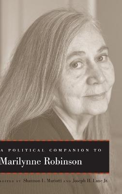 A Political Companion to Marilynne Robinson - 