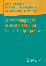 Lebensbedingungen in Deutschland in der Längsschnittperspektive - 