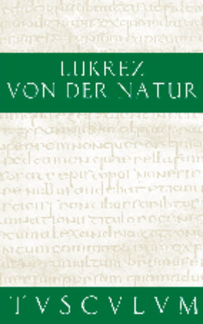 Von der Natur / De rerum natura -  Lukrez