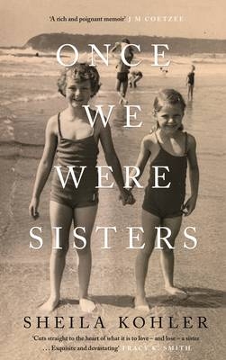 Once We Were Sisters - Sheila Kohler