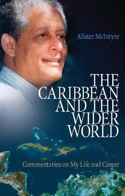 The Caribbean and the Wider World - Alister McIntyre