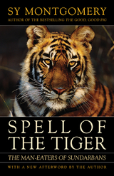 Spell of the Tiger -  Sy Montgomery