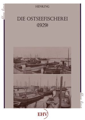 Die Ostseefischerei - H. Henking