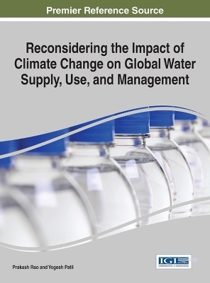 Reconsidering the Impact of Climate Change on Global Water Supply, Use, and Management - 