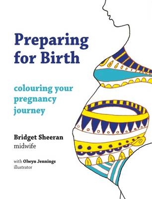 Preparing for Birth - Bridget Sheeran