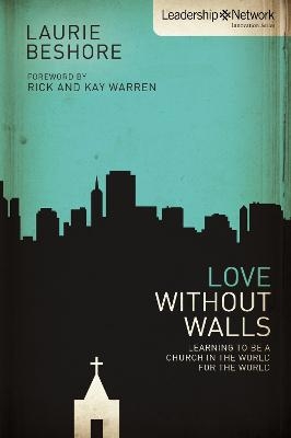 Love Without Walls - Laurie Beshore