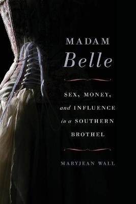Madam Belle - Maryjean Wall