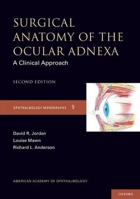 Surgical Anatomy of the Ocular Adnexa - David Jordan, Louise Mawn, Richard L. Anderson