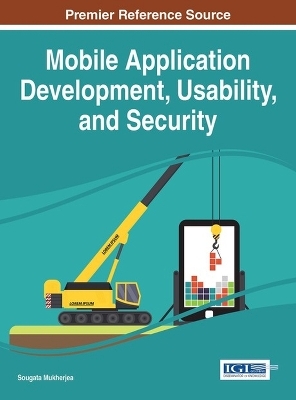 Mobile Application Development, Usability, and Security - 