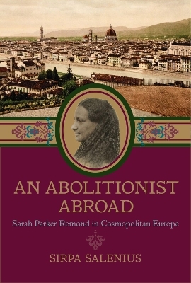 An Abolitionist Abroad - Sirpa Salenius