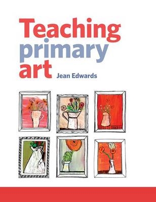 Teaching Primary Art - Jean Edwards