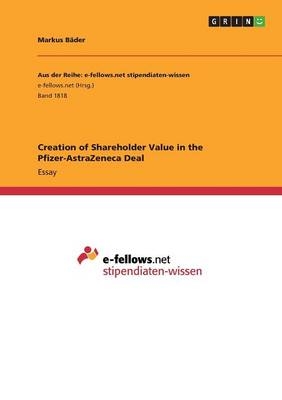 Creation of Shareholder Value in the Pfizer-AstraZeneca Deal - Markus Bäder