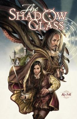 The Shadow Glass - Aly Fell