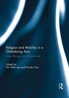 Religion and Mobility in a Globalising Asia - 