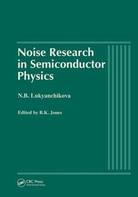 Noise Research in Semiconductor Physics - 
