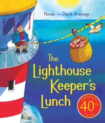 The Lighthouse Keeper's Lunch (40th Anniversary Ed    ition) - Ronda Armitage