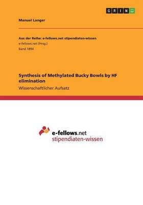 Synthesis of Methylated Bucky Bowls by HF elimination - Manuel Langer
