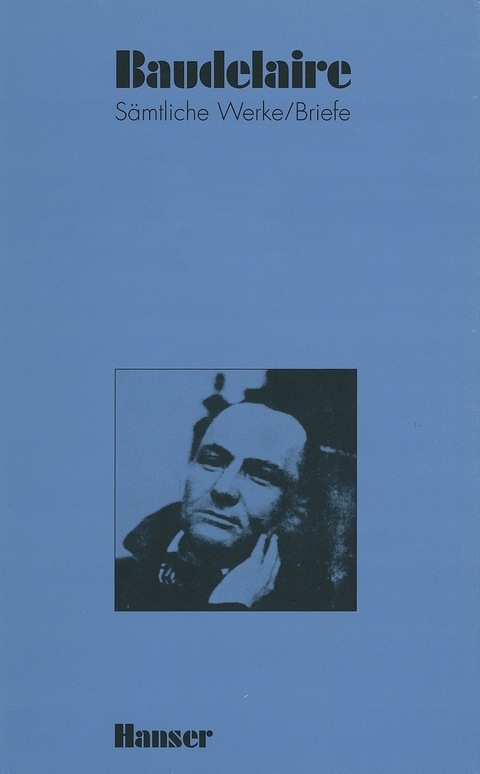 Sämtliche Werke und Briefe - Charles Baudelaire