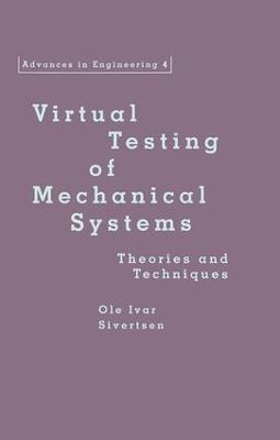 Virtual Testing of Mechanical Systems - Ole Ivar Sivertsen