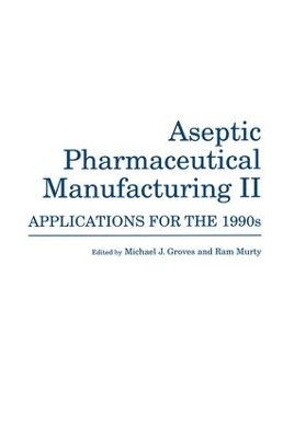 Aseptic Pharmaceutical Manufacturing II - 