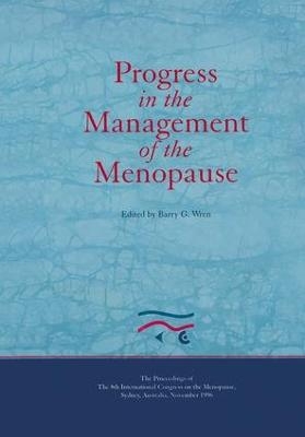 Progress in the Management of the Menopause: Proceedings of the 8th International Congress on the Menopause, Sydney, Australia - 