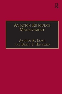 Aviation Resource Management - Andrew R. Lowe, Brent J. Hayward