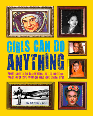 Girls Can Do Anything - Caitlin Doyle