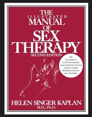 The Illustrated Manual of Sex Therapy - Helen Singer Kaplan