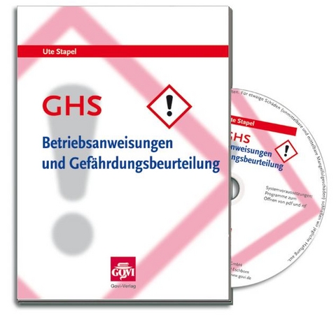 GHS - Betriebsanweisungen und Gefährdungsbeurteilung - Ute Stapel