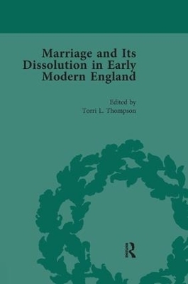 Marriage and Its Dissolution in Early Modern England, Volume 3 - 