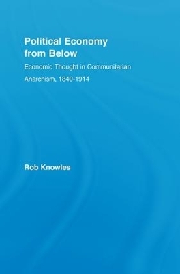 Political Economy from Below - Rob Knowles