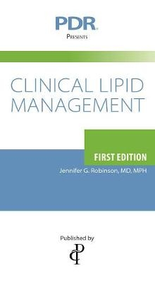 PDR Presents Clinical Lipid Management - Jennifer G. Robinson