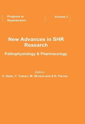 New Advances in SHR Research - Pathophysiology & Pharmacology - 