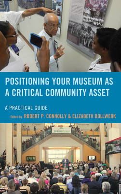 Positioning Your Museum as a Critical Community Asset - 