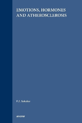 Emotions, Hormones and Atherosclerosis -  Sokolov