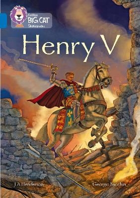 Henry V - J A Henderson
