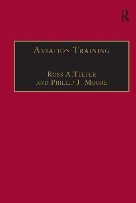 Aviation Training - Ross A.Telfer, Phillip J. Moore