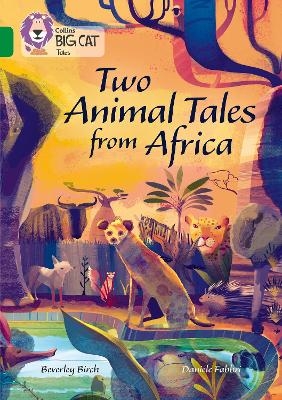 Two Animal Tales from Africa - Beverley Birch