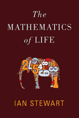 The Mathematics of Life (1 Volume Set) - Ian Stewart