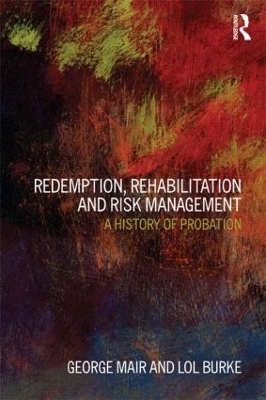 Redemption, Rehabilitation and Risk Management - George Mair, Lol Burke