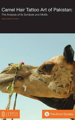 Camel Hair Tattoo Art of Pakistan - Afsah Idrees Akhtar
